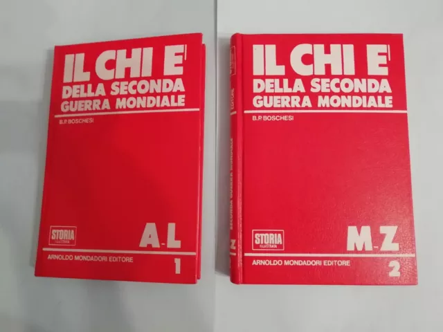 Due Volumi - IL CHI E' DELLA SECONDA GUERRA MONDIALE B. P. Boschesi - PERFETTI -