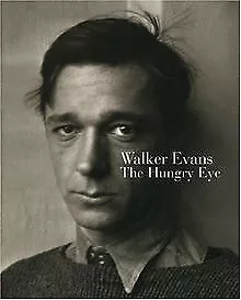 Walker Evans: The Hungry Eye von Gilles Mora | Buch | Zustand sehr gut