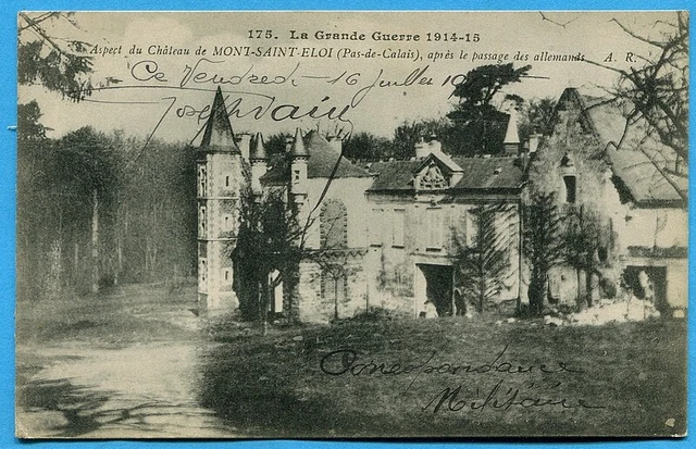 CPA : Aspect du Château de Mont-Saint-Eloi après le passage des allemands / 1915