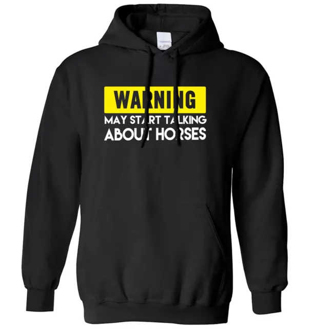 Warning May Start Talking About Horses Mens Womens Hoodie