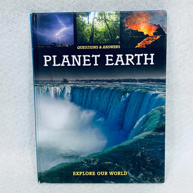 EXPLORE OUR WORLD Earth Questions & Answers Hardcover Life