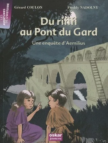 Du rififi au Pont du Gard: Une enquête d'Aemilius