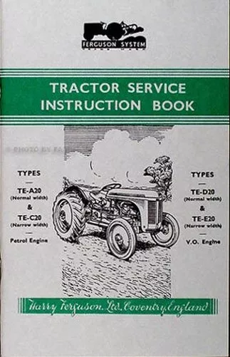 1947-1956 Ferguson TE Tractor Owner Instruction Manual Book TE A20 C20 D20 E20
