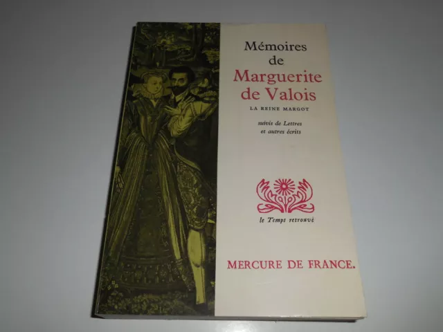 Memoires De Margueritte De Valois/ La Reine De Margot/ Mercure De France/ Be