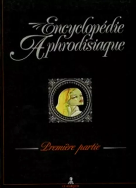 BD adultes Marquis (Le) Encyclopédie aphrodisiaque tome 1 Glénat