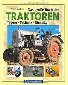 Das große Buch der Traktoren: Typen – Technik – Einsatz ... | Buch | Zustand gut