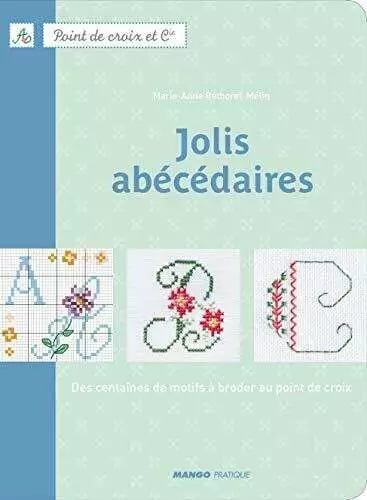 Jolis abécédaires : Des centaines de motifs à broder au point de croix Buch