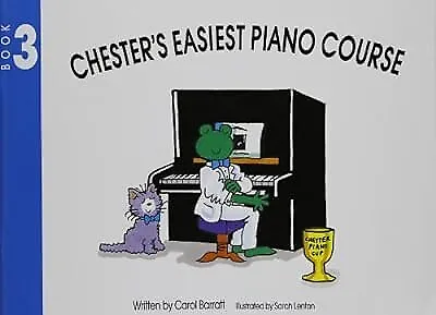 Chesters Easiest Piano Course: Book 3, Barratt, Carol, Used; Good Book
