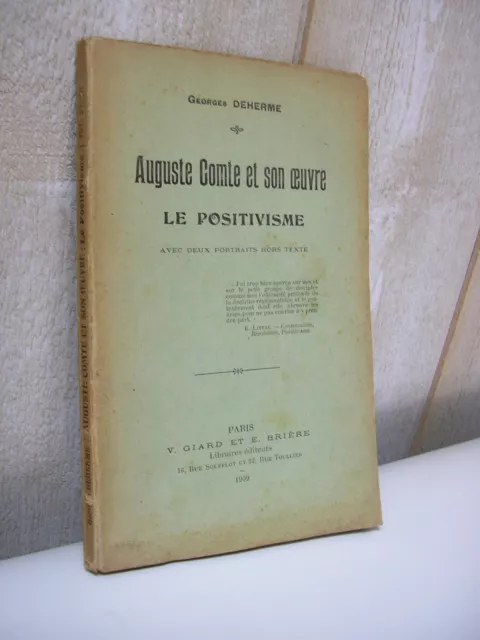 Deherme : Auguste COMTE et son oeuvre : le POSITIVISME 1909