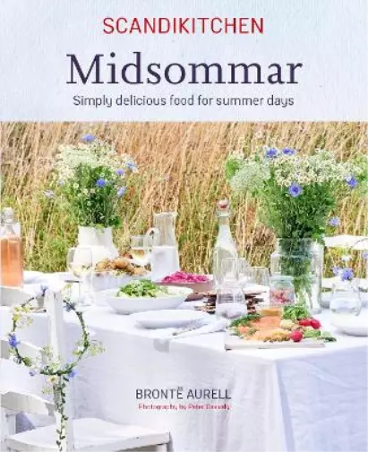 Bronte Aurell ScandiKitchen: Midsommar (Relié)