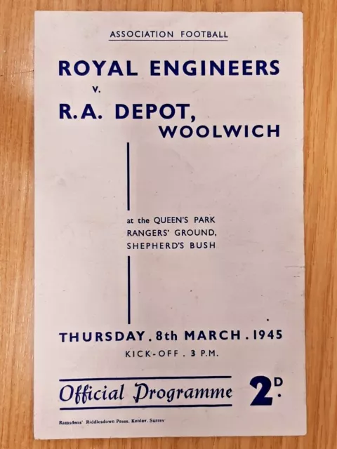AT QPR WARTIME MARCH 1945: ROYAL ENGINEERS v RA DEPOT WOOLWICH: RARE FRIENDLY !!