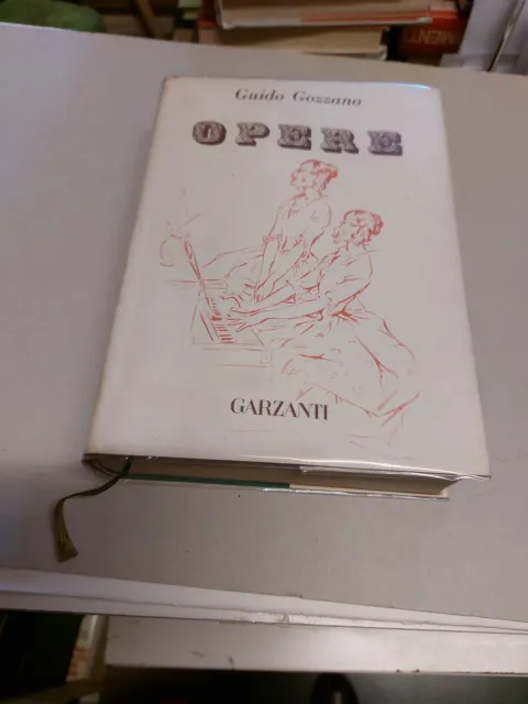 G. Gozzano Opere a cura di Calcaterra/ De Marchi Garzanti 1956, 2f24