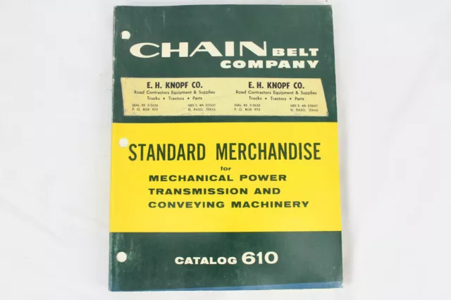 Chain Belt Co. Standard Merchandise Catalog 610  Chain Belt Co. Milwaukee 1957