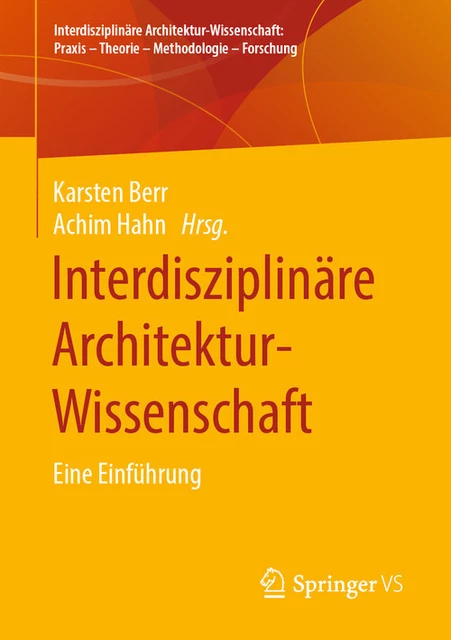 Interdisziplinäre Architekturwissenschaft. Eine Einführung [Taschenbuch]