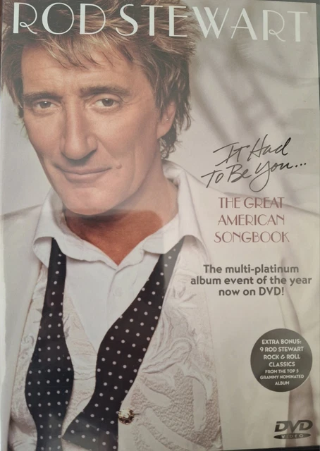 ROD STEWART - It Had to Be You The Great American Songbook DVD