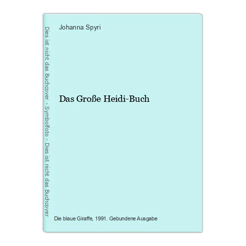 Das Große Heidi-Buch Spyri, Johanna: