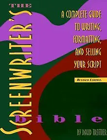 The Screenwriter's Bible: A Complete Guide to Writing... | Livre | état très bon