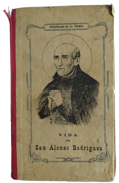 LIBRO ANTIGUO RELIGIOSO VIDA DE SAN ALONSO RODRÍGUEZ 1913 MADRID 175x105mm