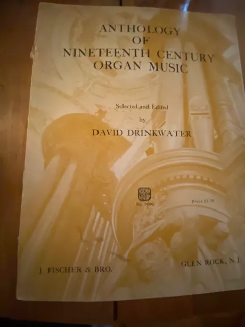 Anthology of Nineteenth Century Organ Music. Sheet music edited David Drinkwater