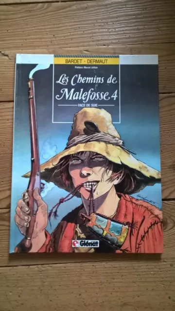 Les chemins de Malefosse, Tome 4 : Face de suie. Bardet Dermaut. Glénat, 1987 EO