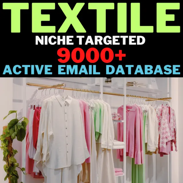 Textile, Niche Targeted Leads, B2B B2C Active Email Only Database Fast Delivery