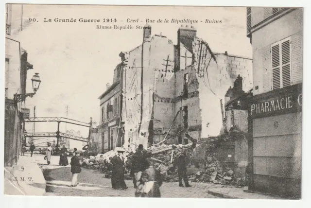 CREIL - Oise - CPA 60 - Guerre Maisons Bombardées Pharmacie rue de la République