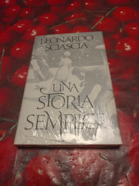 UNA STORIA SEMPLICE-LEONARDO Sciascia Libro EUR 5,00 - PicClick IT