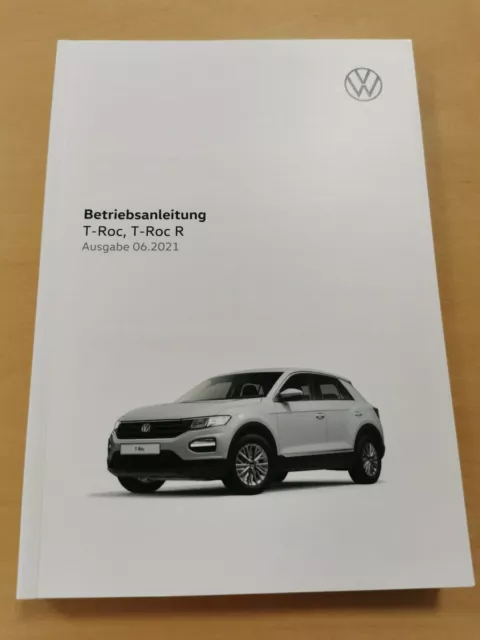VW T-ROC Bedienungsanleitung Betriebsanleitung (Ausgabe 06.2021) **NEU**