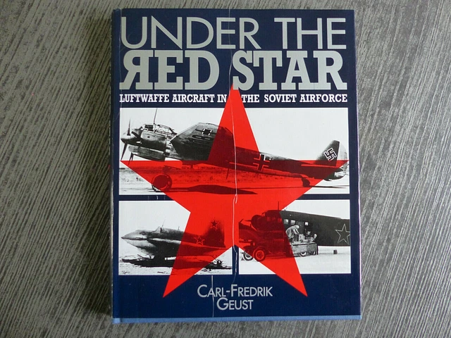 Under The Red Star  Luftwaffe Aircraft In The Soviet Air Force