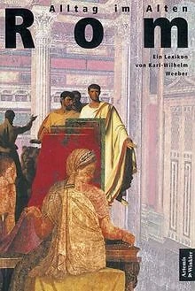 ALLTAG IM ALTEN Rom : ein Lexikon | Livre | état très bon EUR 19,73 ...