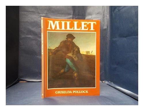 POLLOCK, GRISELDA MILLET / [text by] Griselda Pollock 1977 Paperback ...