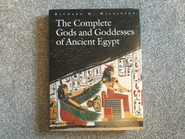 THE COMPLETE GODS and Goddesses of Ancient Egypt by Richard H Wilkinson ...