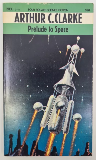 1968 Arthur C Clark, Prelude To Space, Four Square Science Fiction.