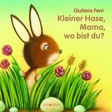 Kleiner Hase - Mama, wo bist Du? de Ferri, Giuliano | Livre | état acceptable