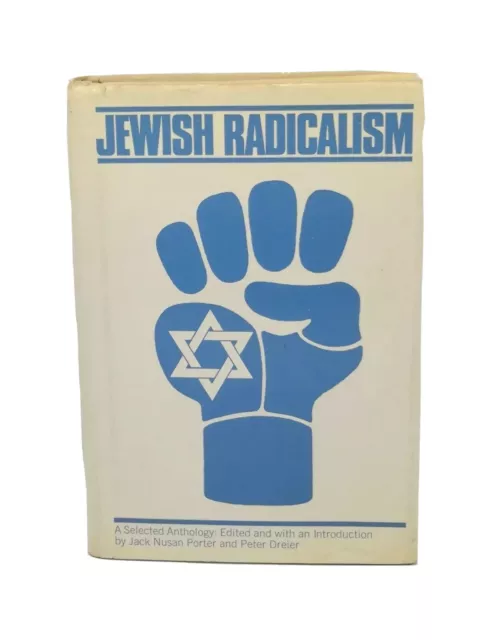 Jewish Radicalism: Anthology by Jack Porter, Peter Dreier, 1973 First Printing