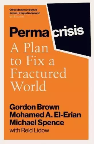 Gordon Brown Mohamed El-Erian Michael Spence Permacrisis (Poche)