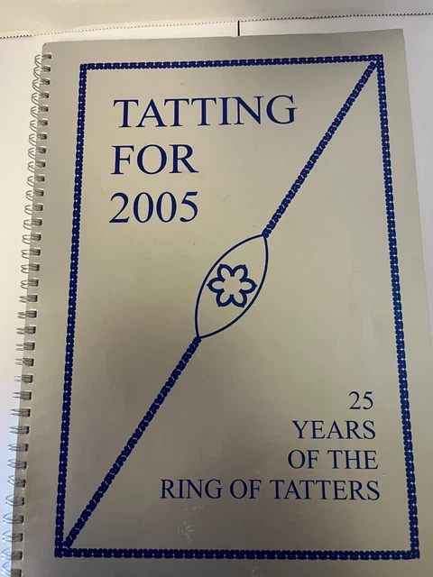 Libro De Tatuajes Llamado Tatting Para 2005 - 25 Años Del Anillo De Los Tatters Fuera De Imprenta
