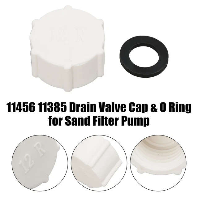 11456 11385 Drain Valve Cap & O Ring pour Sand Filter Pump