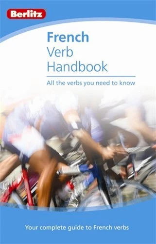 BERLITZ LANGUAGE: FRENCH Verb Handbook (Berlitz Verb Handbook) By ...