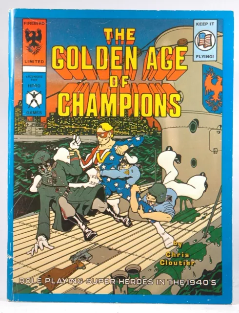 The Golden Age of Champions (Role playing Super Heroes in the 1940's) Chris Clou