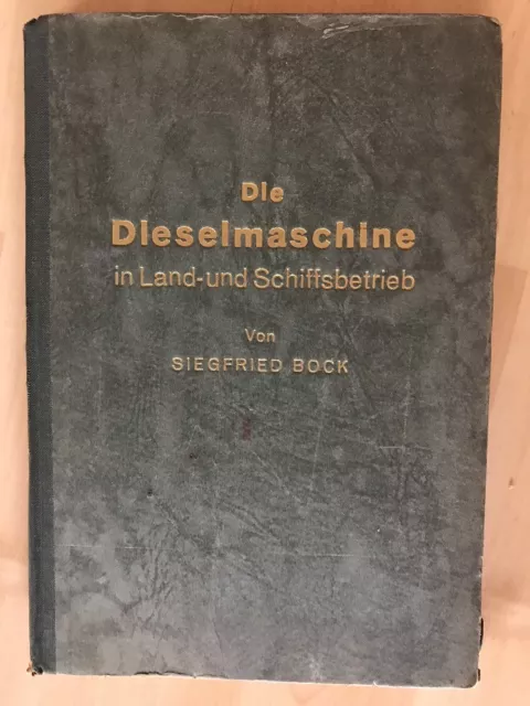 Die Dieselmaschine im Land- und Schiffsbetrieb > von Siegfried Bock > 1943 > +