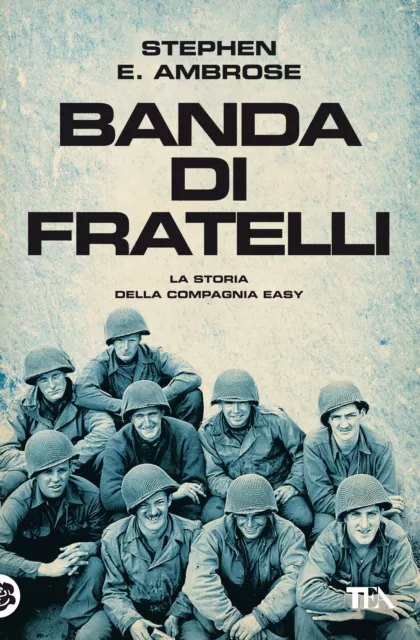 Banda di fratelli - Ambrose Stephen E.