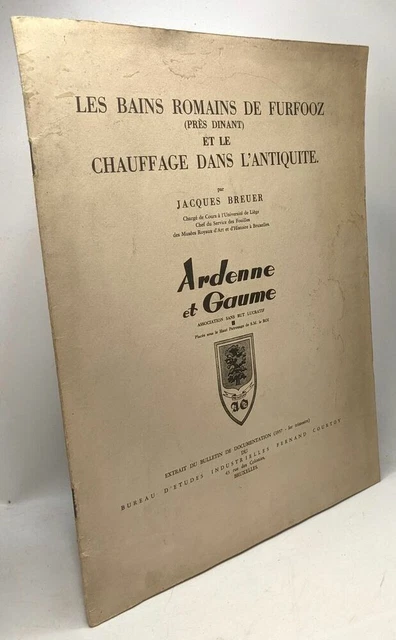 Les bains romains de furfooz (près dinant) et le chauffage dans l'antiquité