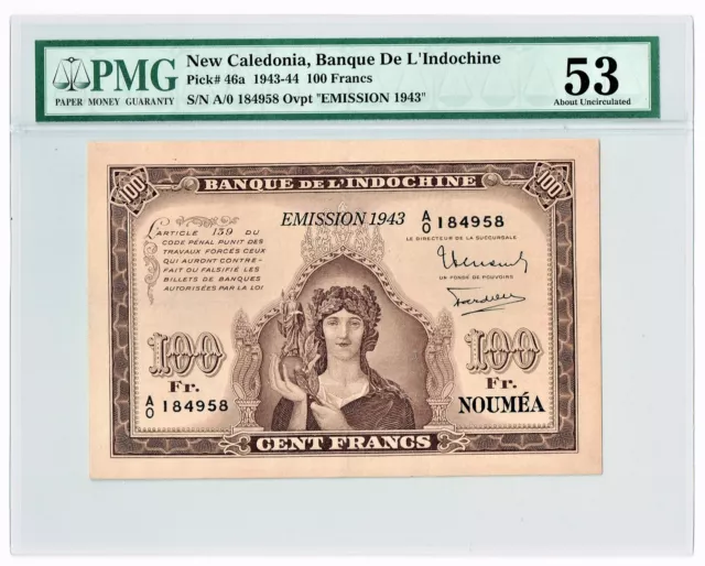 Neuf Caledonia: Nouméa 100 Francs 1943 Pick 46a. PMG About Hors-Circulation 53