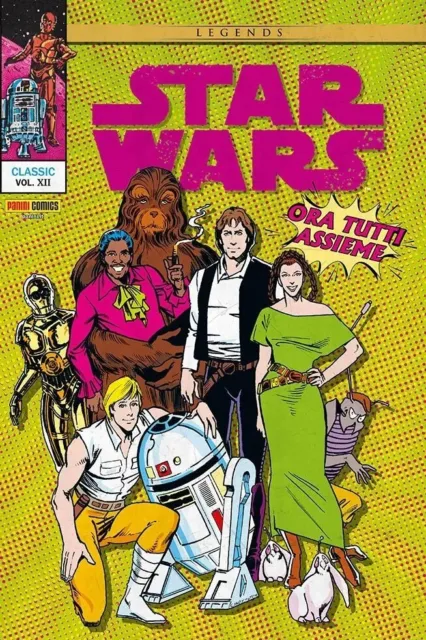 Star Wars Classic Vol. 12 - Ora Tutti Assieme - Panini Comics - ITALIANO NUOVO