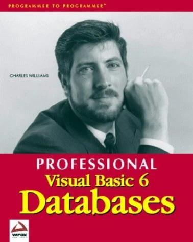 PROFESSIONAL VISUAL BASIC 6 DATABASES By Charles Williams *Excellent Condition*