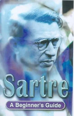 George Myerson SARTRE: A BEGINNER'S Guide (BGKF) by Myerson, George. paperback ...