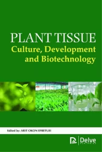 Arit Okon Efretuei Plant Tissue Culture, Development and Biotechnology (Relié)