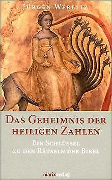 Das Geheimnis der heiligen Zahlen. Ein Schlüssel zu den ... | Buch | Zustand gut