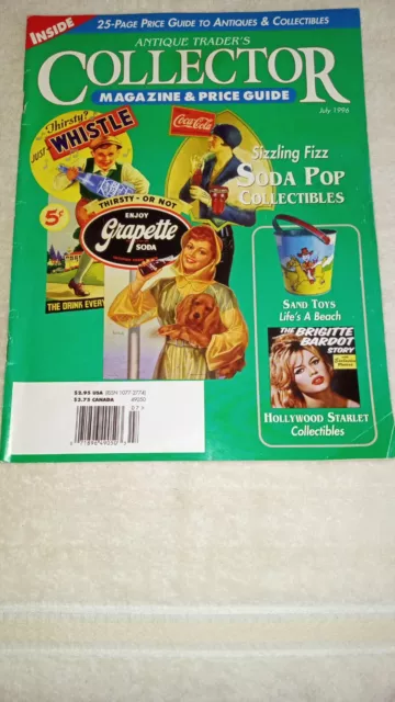 Antique Traders Collector Magazine & Price Guide July 1996 Soda Pop Sand Toys